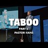 Taboo Part 2