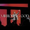 Mirroring God