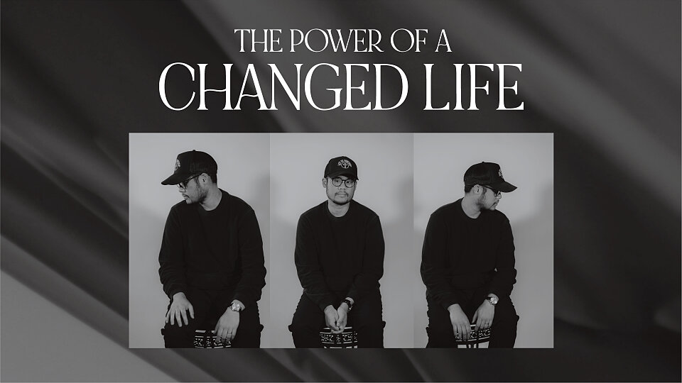 The Power of a Changed Life